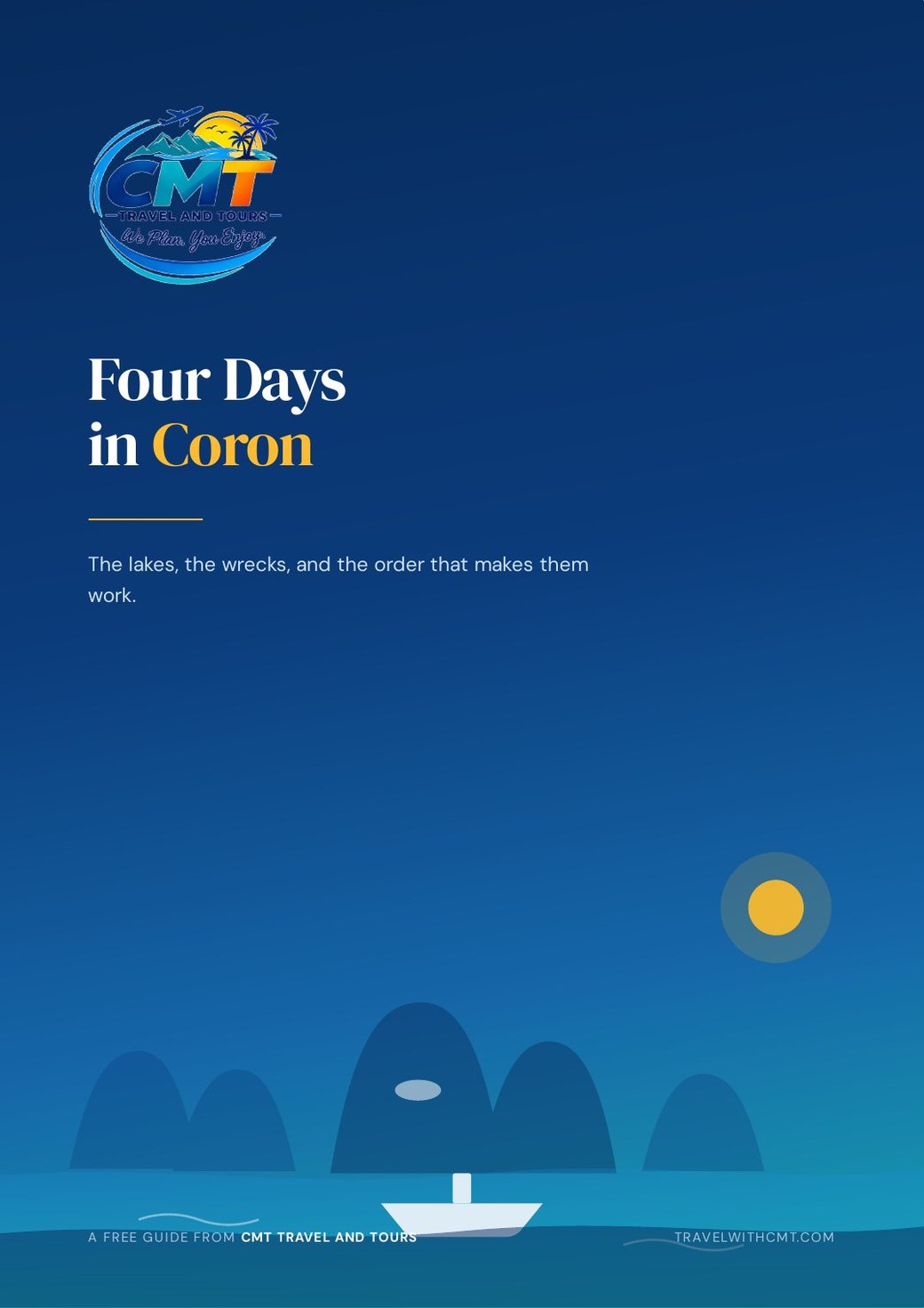 Four Days in Coron, the free 24 page guide from Travel with CMT