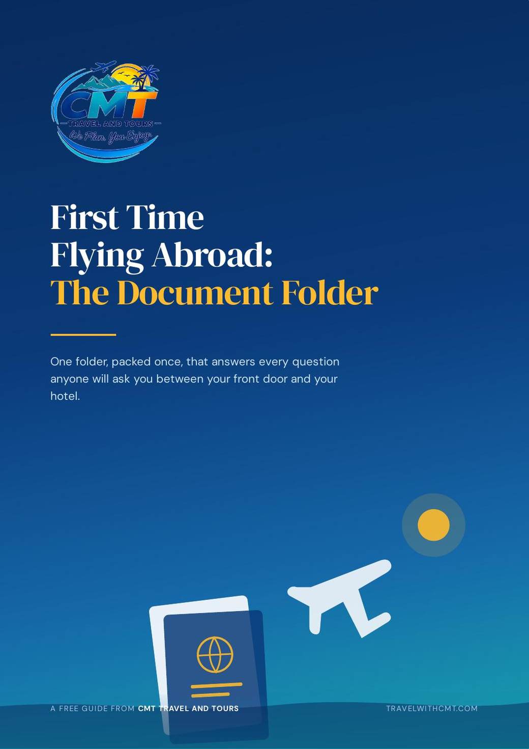 First Time Flying Abroad: The Document Folder, the free 9 page guide from Travel with CMT