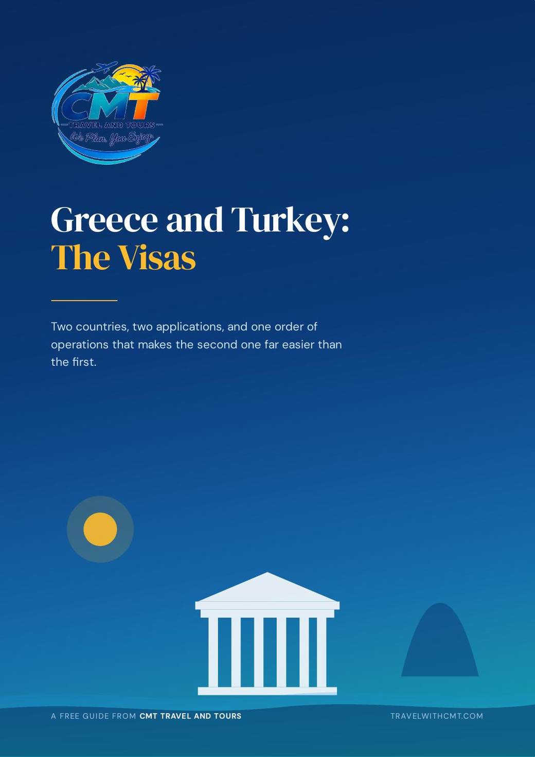 Greece and Turkey: The Visas, the free 9 page guide from Travel with CMT