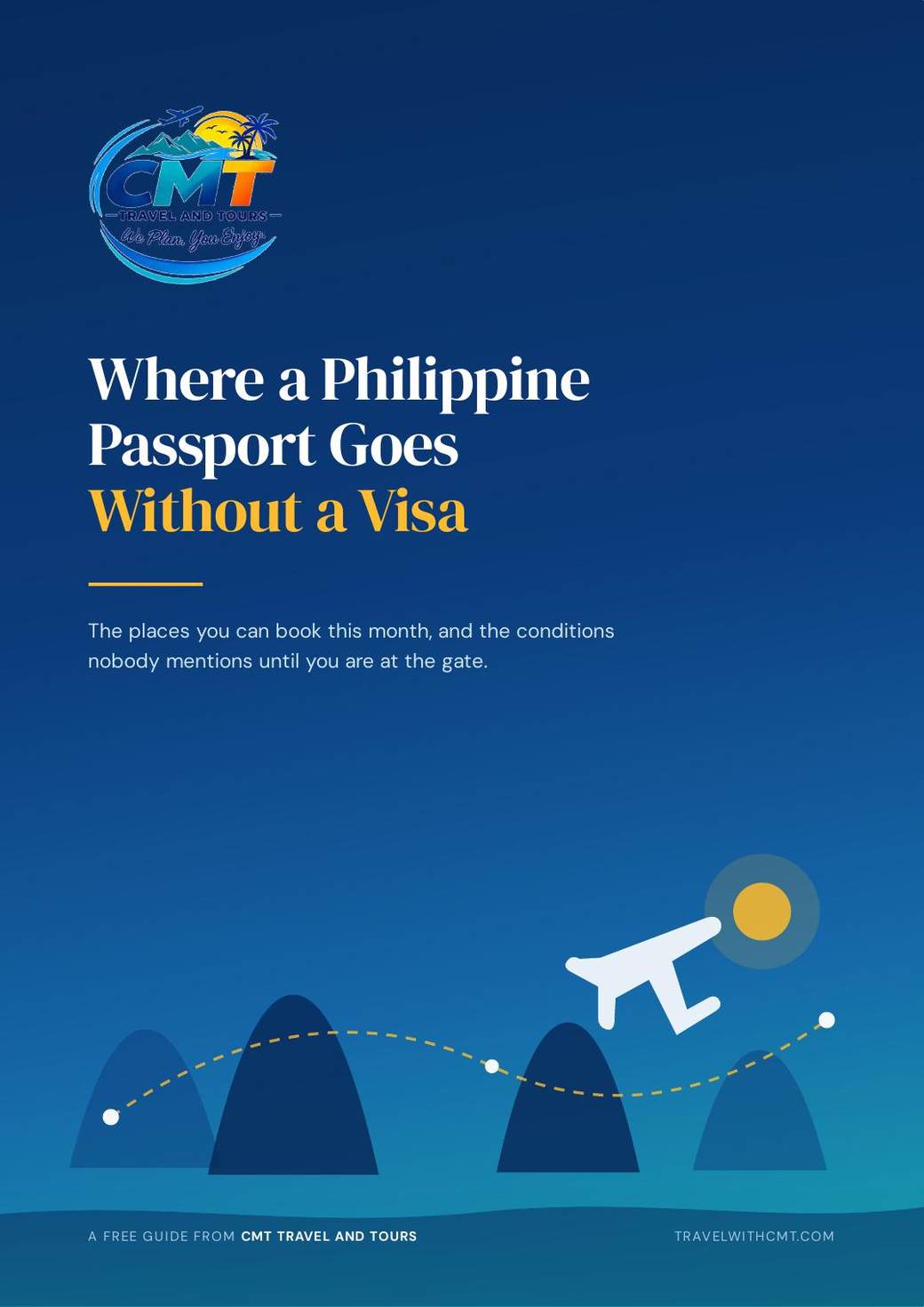 Where a Philippine Passport Goes Without a Visa, the free 10 page guide from Travel with CMT